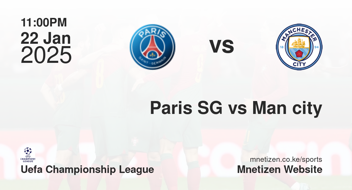 Paris SG vs Man city