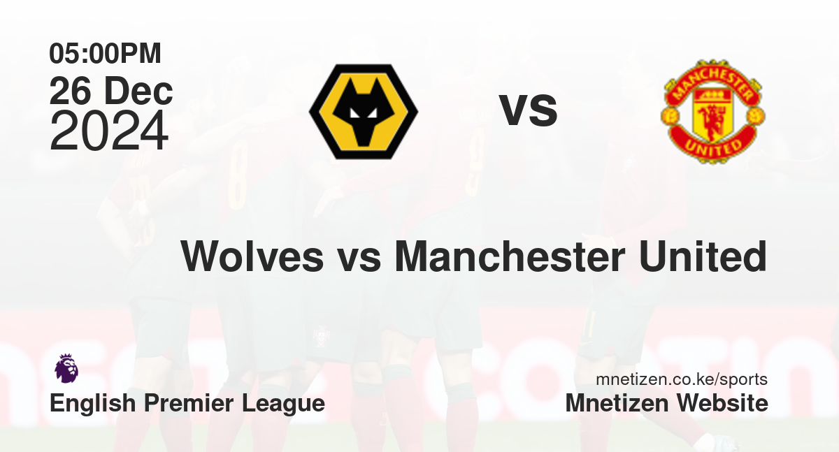 Wolves vs Manchester United