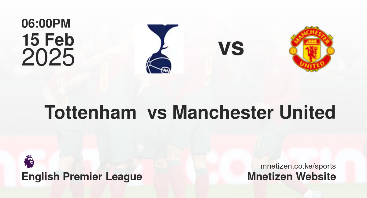 Tottenham  vs Manchester United