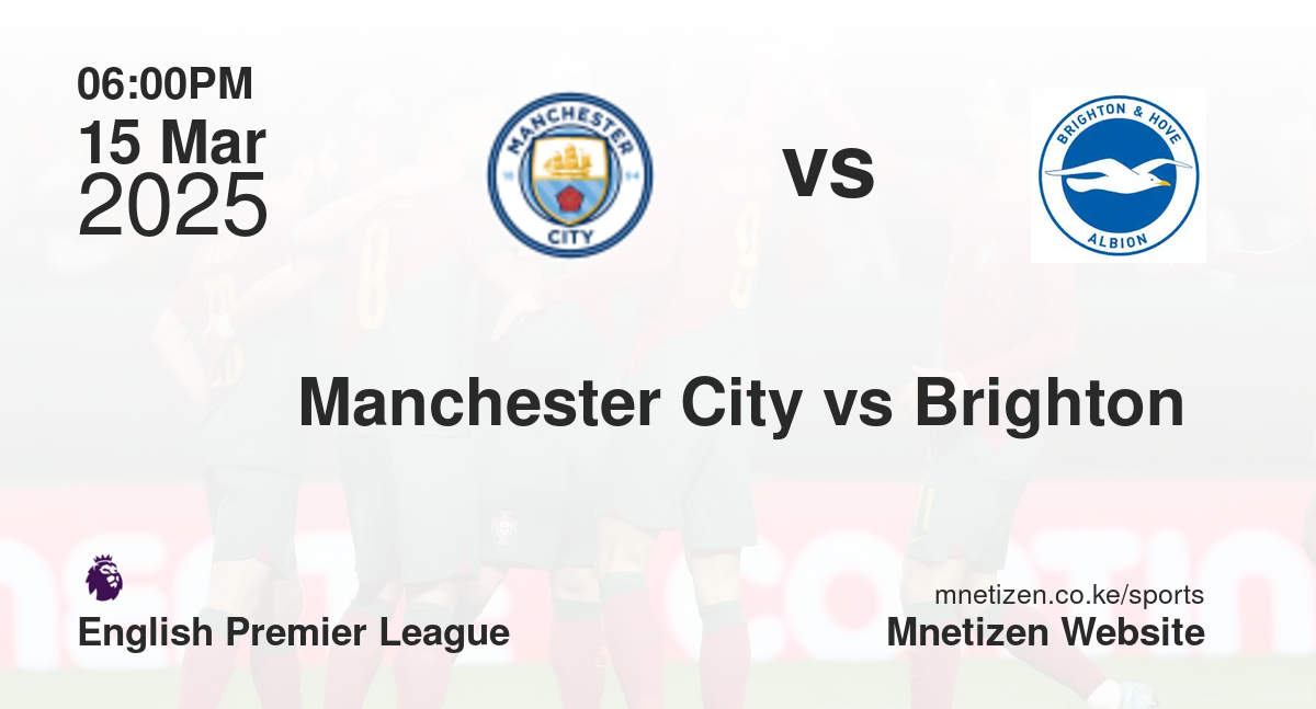 Manchester City vs Brighton 