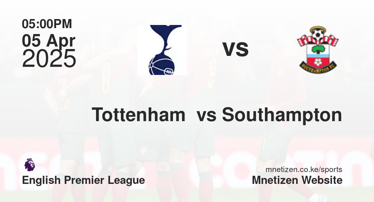 Tottenham  vs Southampton