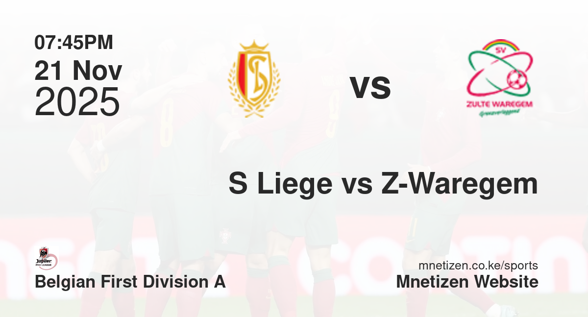 Standard Liege vs Zulte-Waregem | 21 Nov 2025 Match
