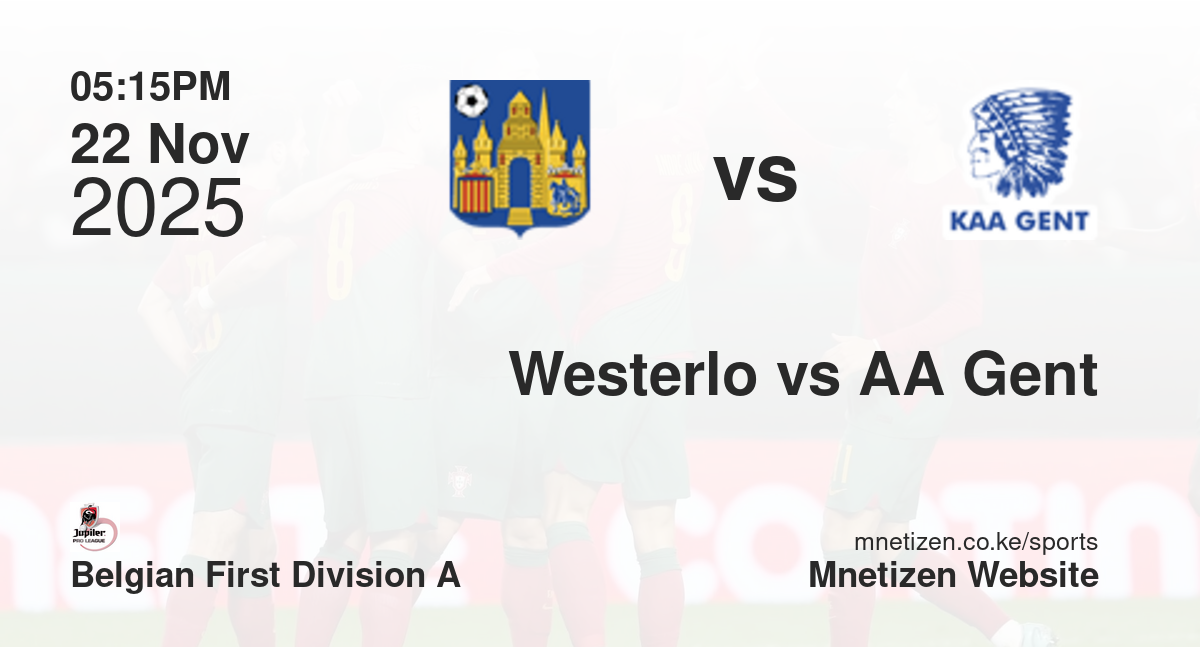 Westerlo vs AA Gent | 22 Nov 2025 Match