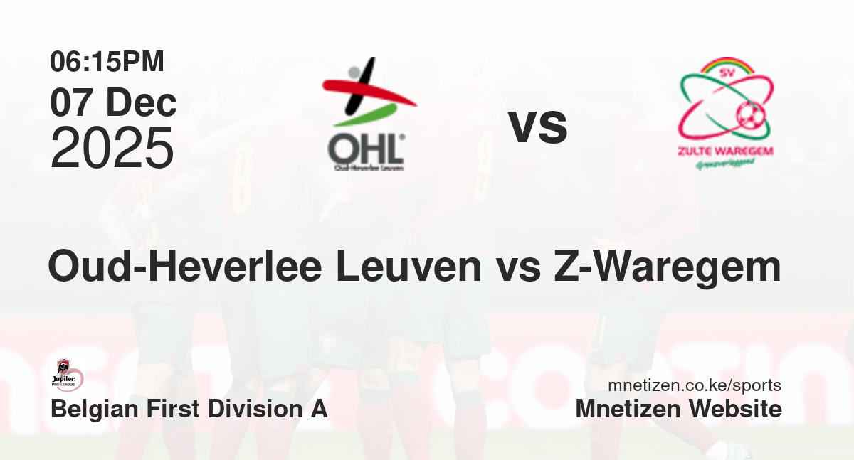 Oud-Heverlee Leuven vs Zulte-Waregem | 07 Dec 2025 Match