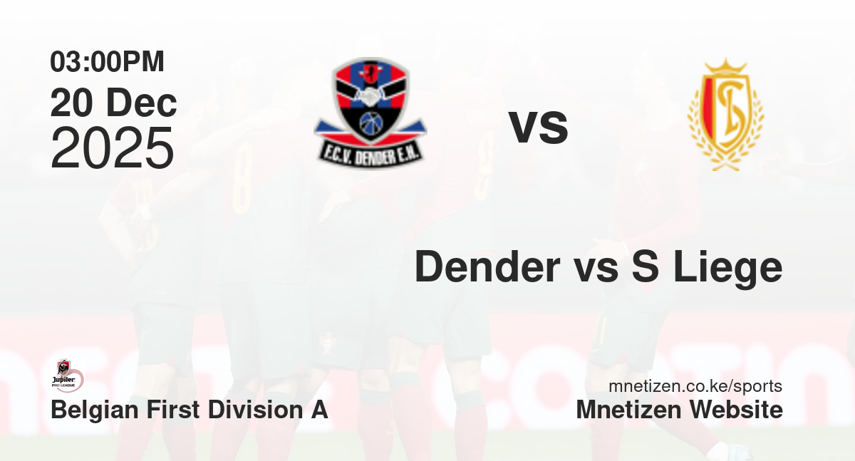 FCV Dender EH vs Standard Liege | 20 Dec 2025 Match