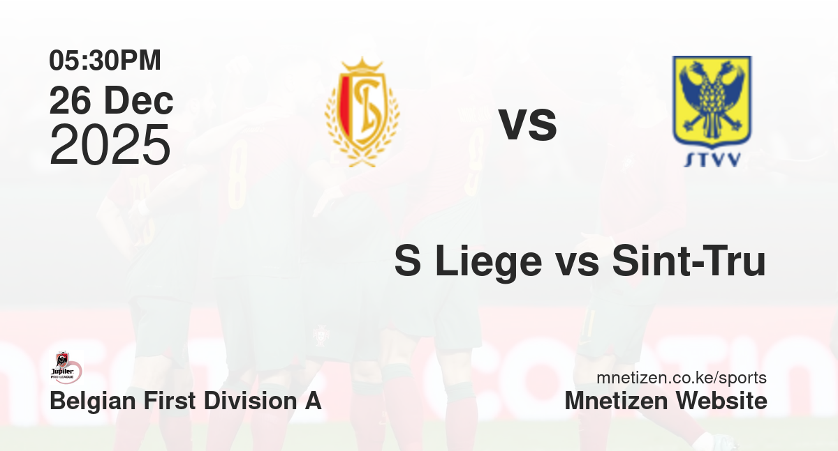 Standard Liege vs Sint-Truidense VV | 26 Dec 2025 Match