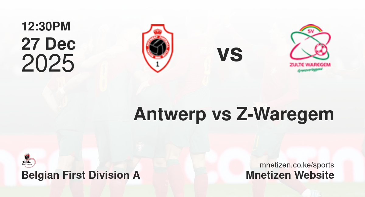 Antwerp vs Zulte-Waregem | 27 Dec 2025 Match