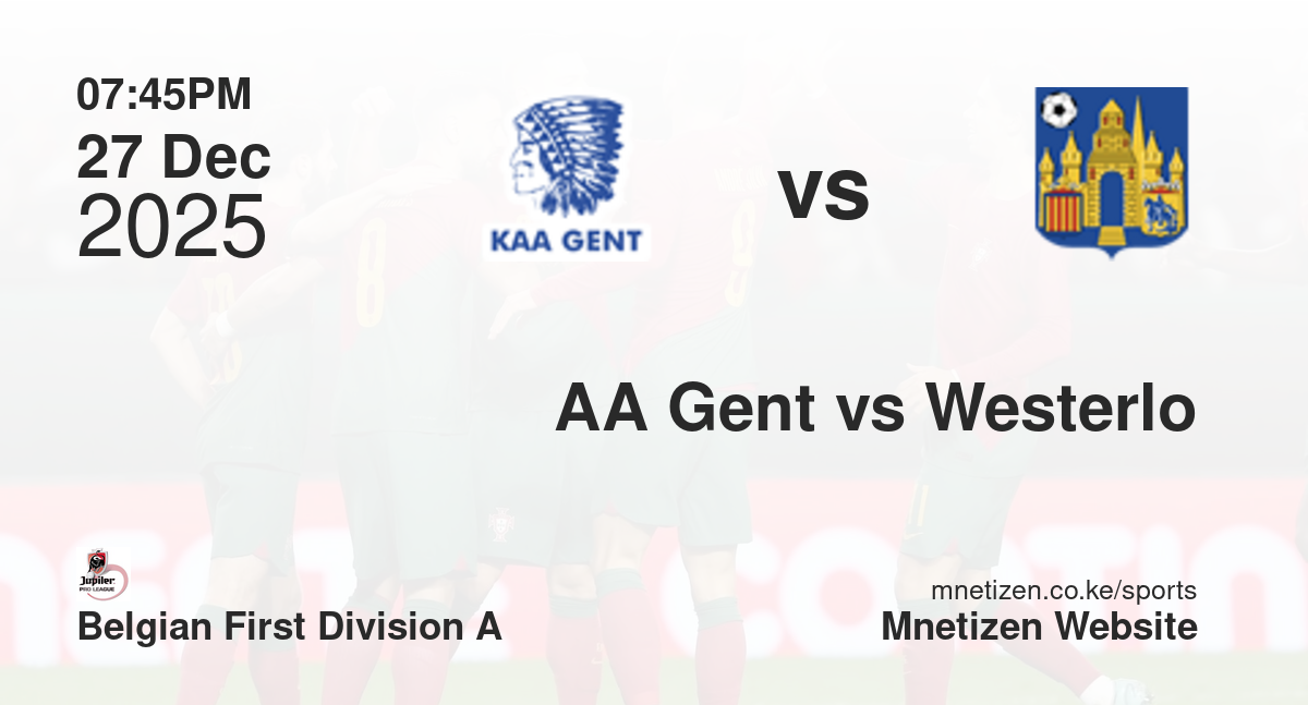 AA Gent vs Westerlo | 27 Dec 2025 Match