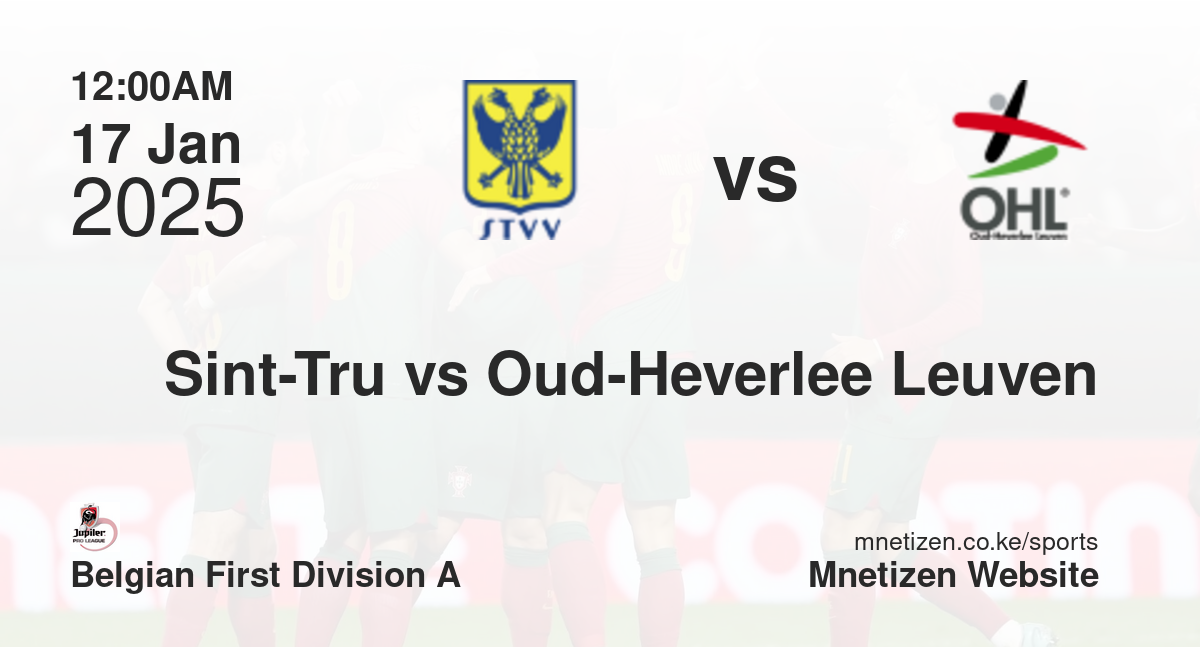 Sint-Truidense VV vs Oud-Heverlee Leuven | 17 Jan 2025 Match