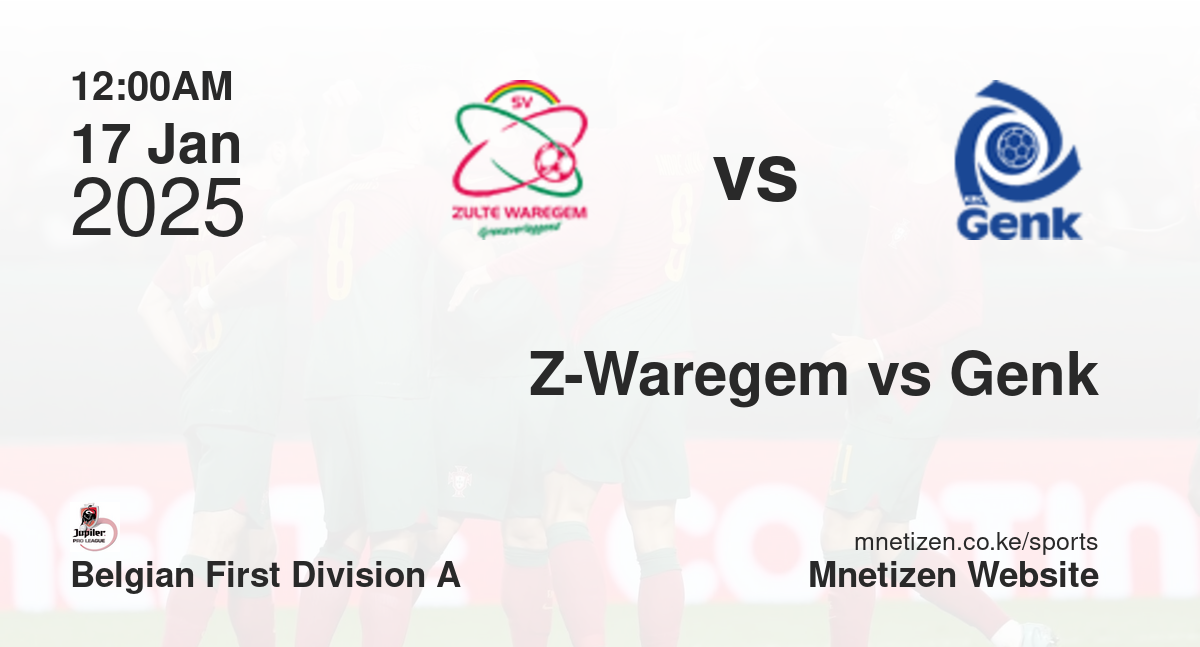 Zulte-Waregem vs Genk | 17 Jan 2025 Match