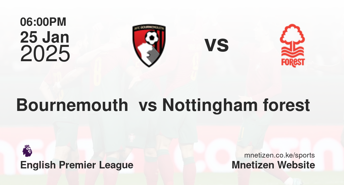  Bournemouth  vs Nottingham forest 
