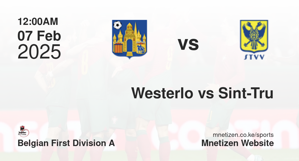 Westerlo vs Sint-Truidense VV | 07 Feb 2025 Match