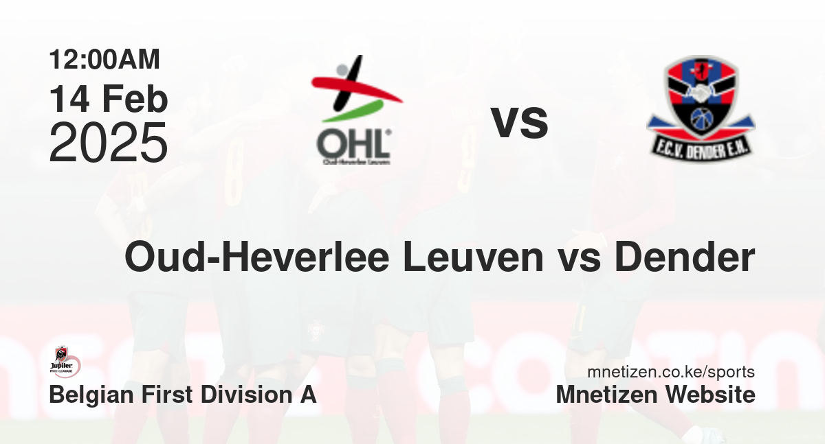 Oud-Heverlee Leuven vs FCV Dender EH | 14 Feb 2025 Match