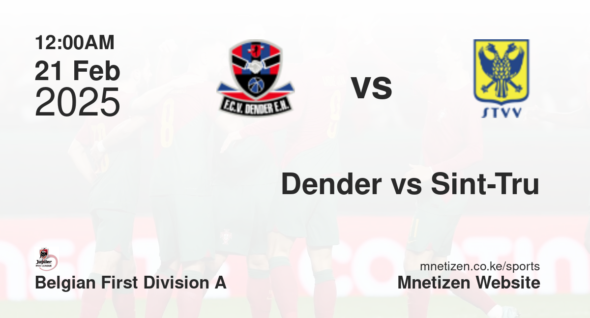 FCV Dender EH vs Sint-Truidense VV | 21 Feb 2025 Match