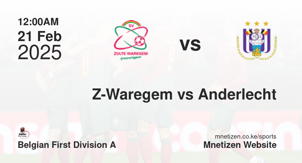 Zulte-Waregem vs Anderlecht | 21 Feb 2025 Match