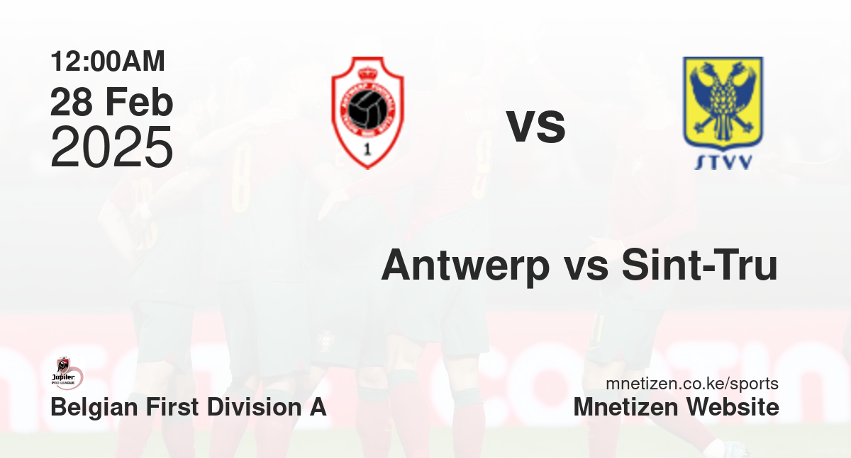 Antwerp vs Sint-Truidense VV | 28 Feb 2025 Match