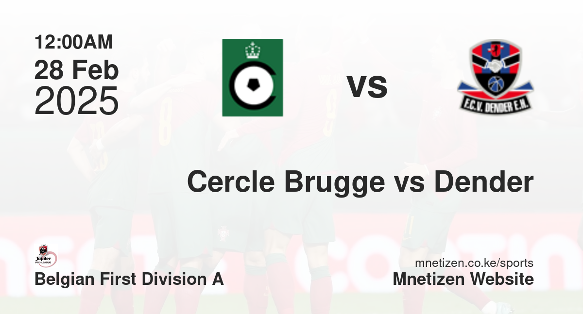 Cercle Brugge KSV vs FCV Dender EH | 28 Feb 2025 Match