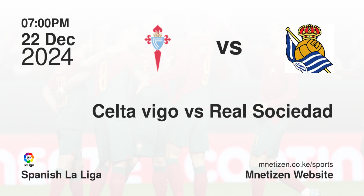 Celta vigo vs Real Sociedad