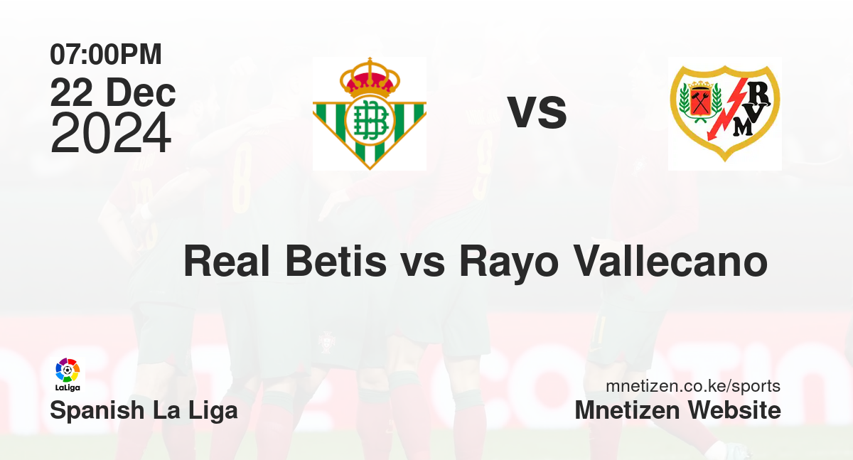 Real Betis vs Rayo Vallecano 