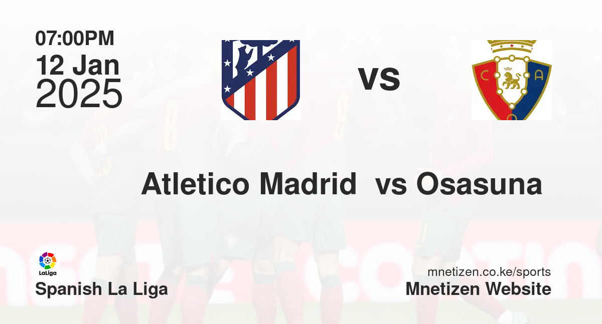 Atletico Madrid  vs Osasuna 