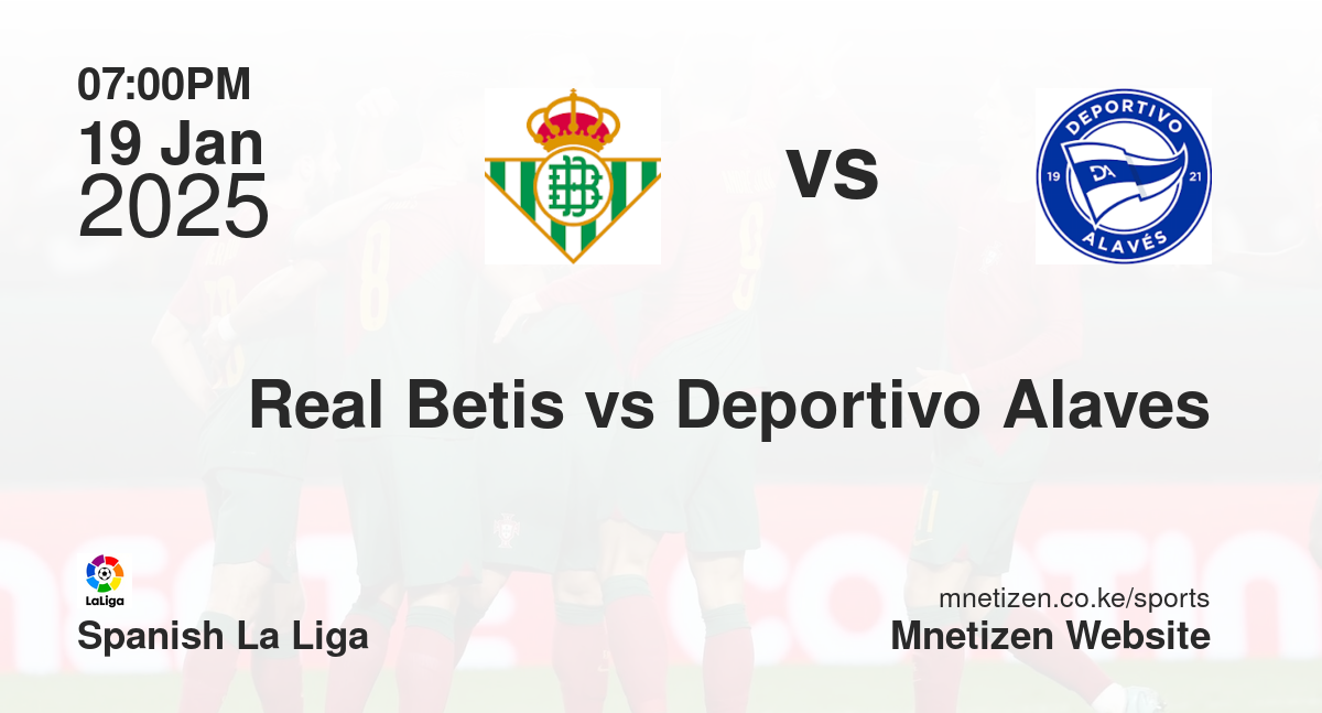 Real Betis vs Deportivo Alaves