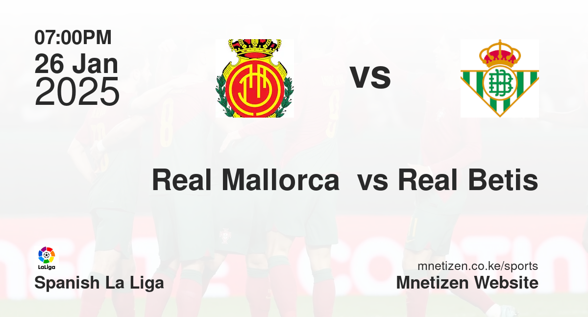 Real Mallorca  vs Real Betis