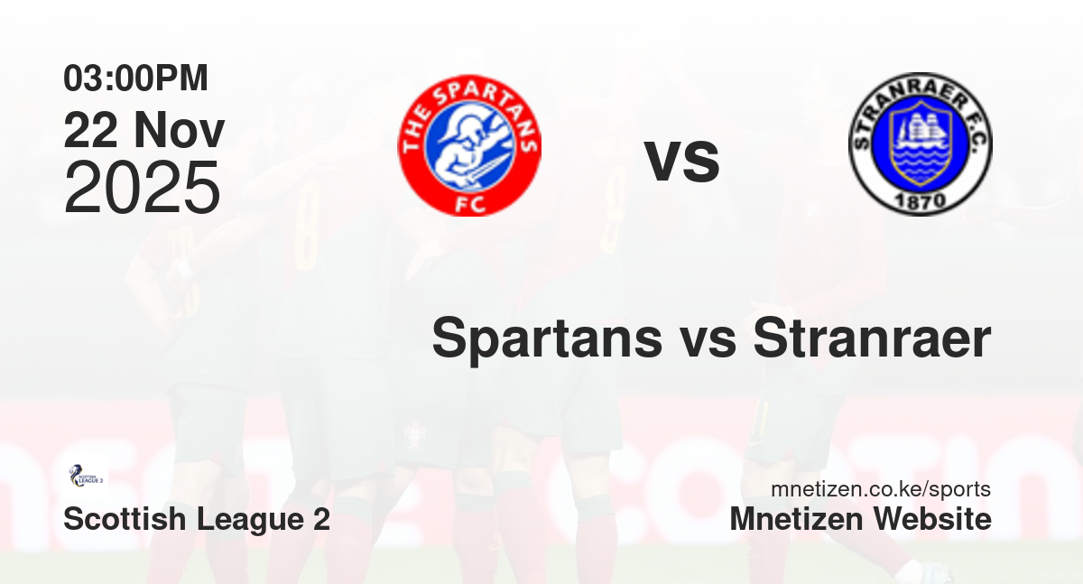 Spartans vs Stranraer | 22 Nov 2025 Match