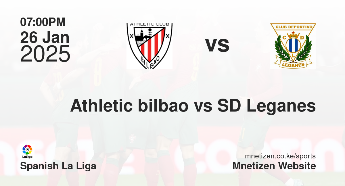 Athletic bilbao vs SD Leganes