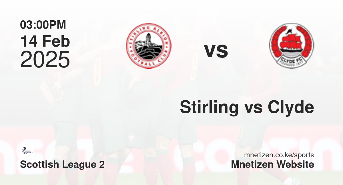 Stirling Albion vs Clyde | 14 Feb 2025 Match