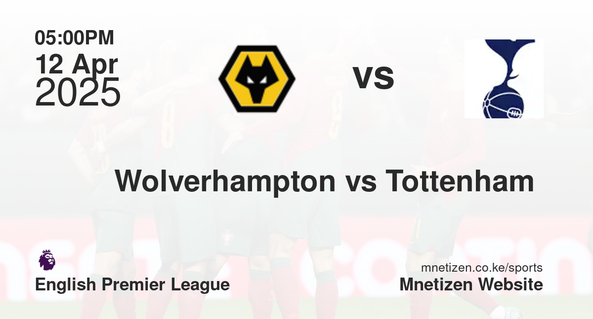 Wolverhampton vs Tottenham 