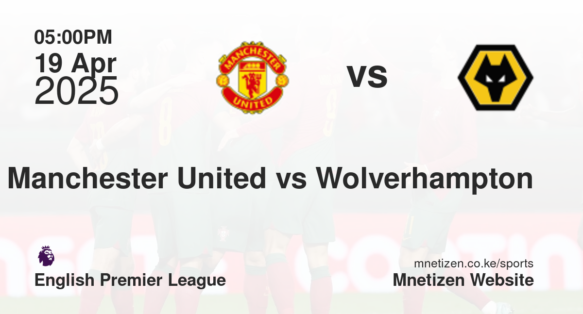 Manchester United vs Wolverhampton