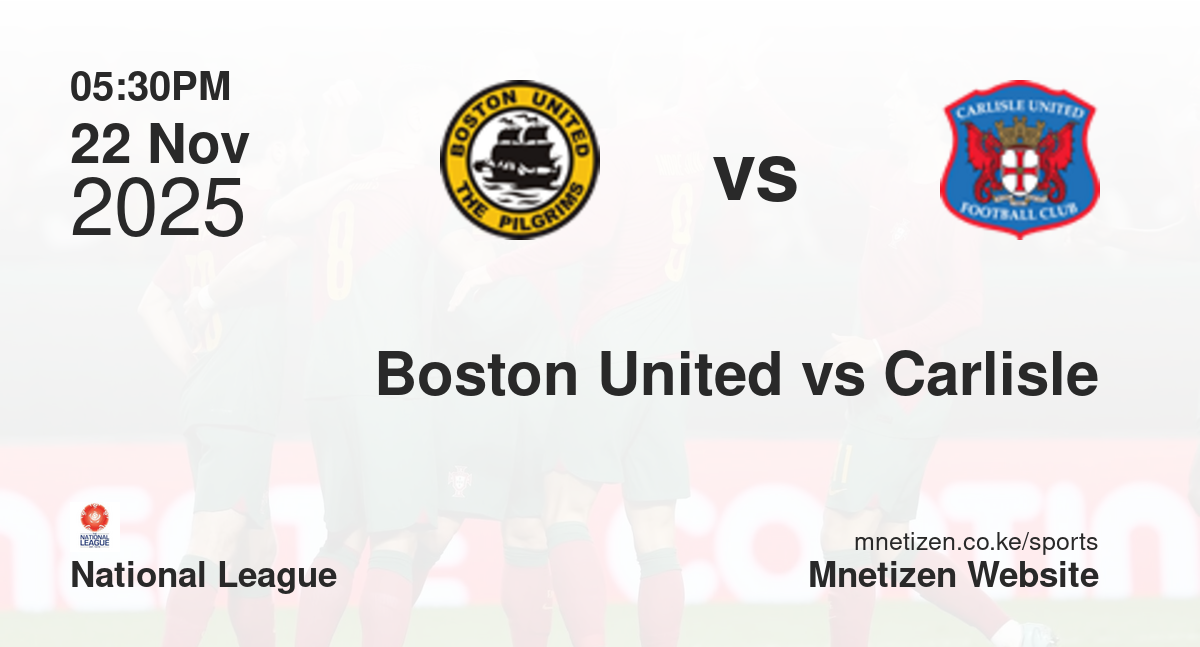 Boston United vs Carlisle United | 22 Nov 2025 Match