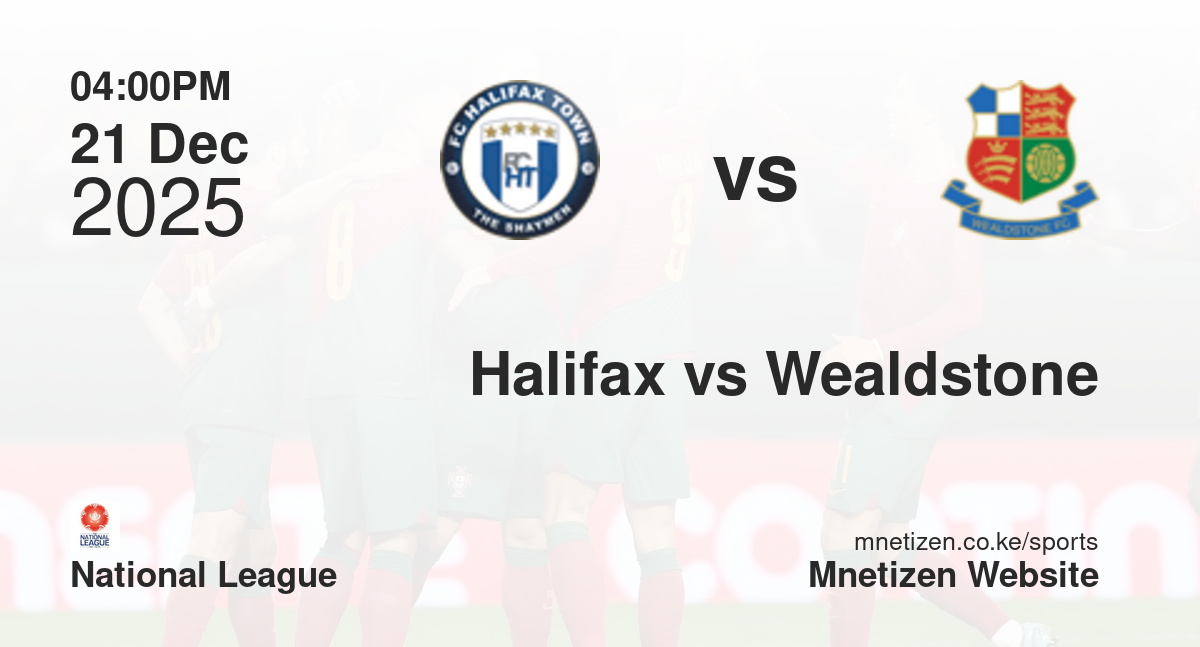 FC Halifax vs Wealdstone | 21 Dec 2025 Match