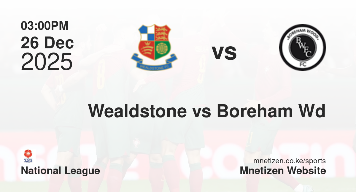 Wealdstone vs Boreham Wood | 26 Dec 2025 Match