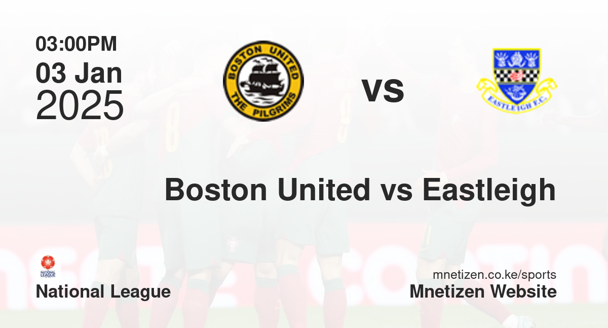 Boston United vs Eastleigh | 03 Jan 2025 Match
