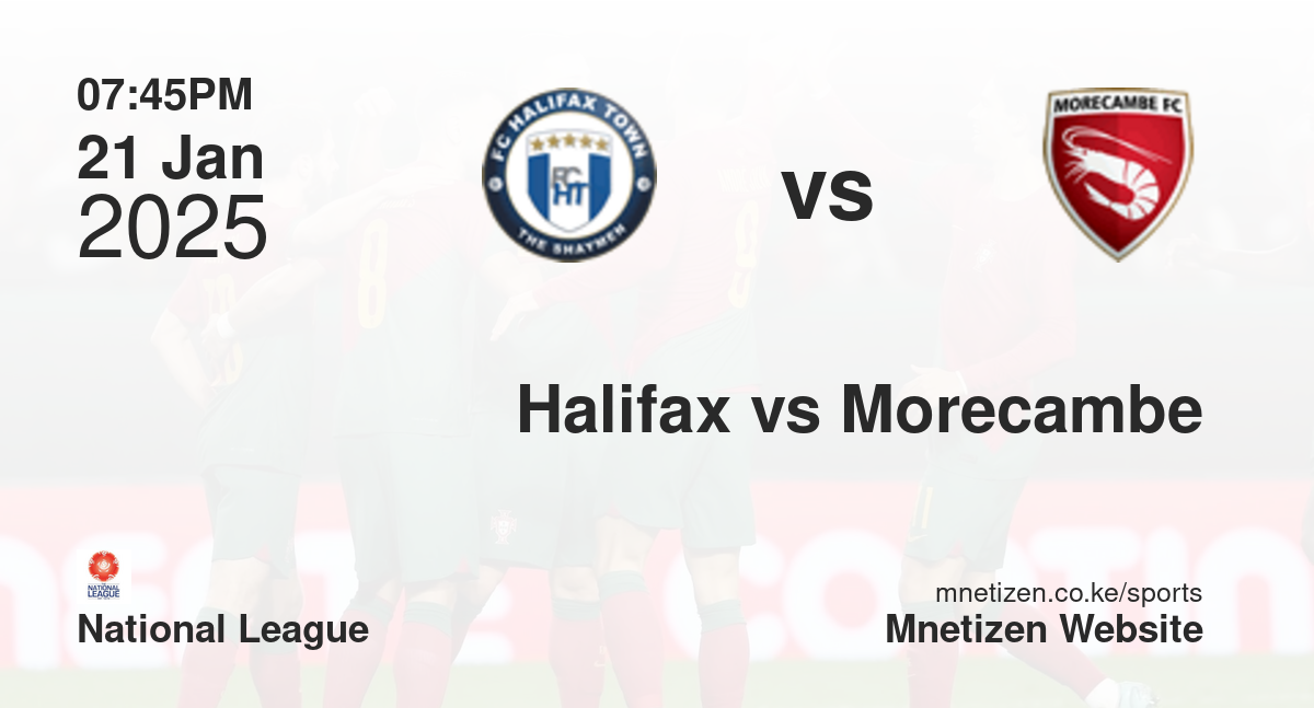 FC Halifax vs Morecambe | 21 Jan 2025 Match