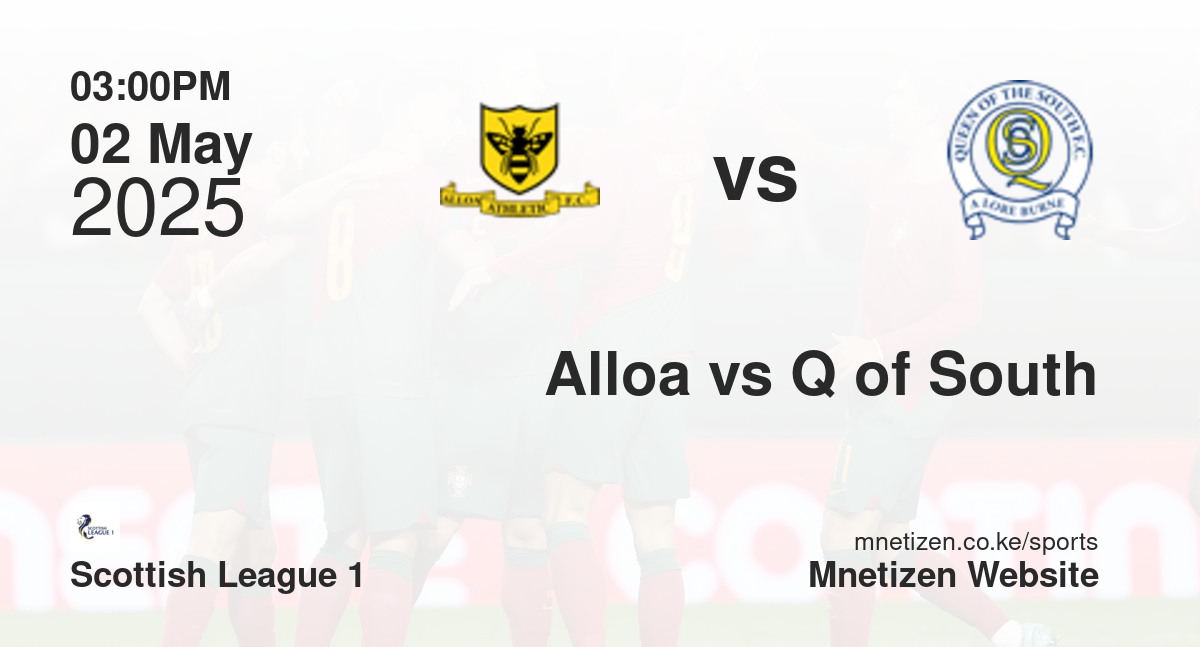 Alloa Athletic vs Queen Of The South | 02 May 2025 Match