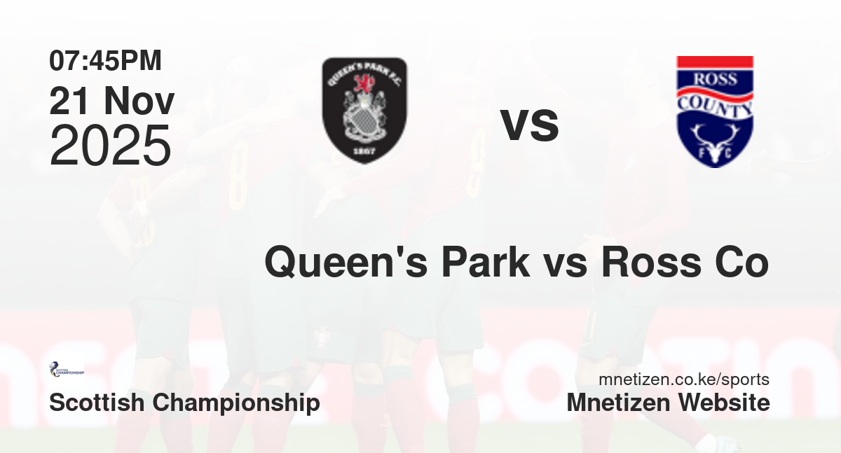 Queen's Park vs Ross County | 21 Nov 2025 Match