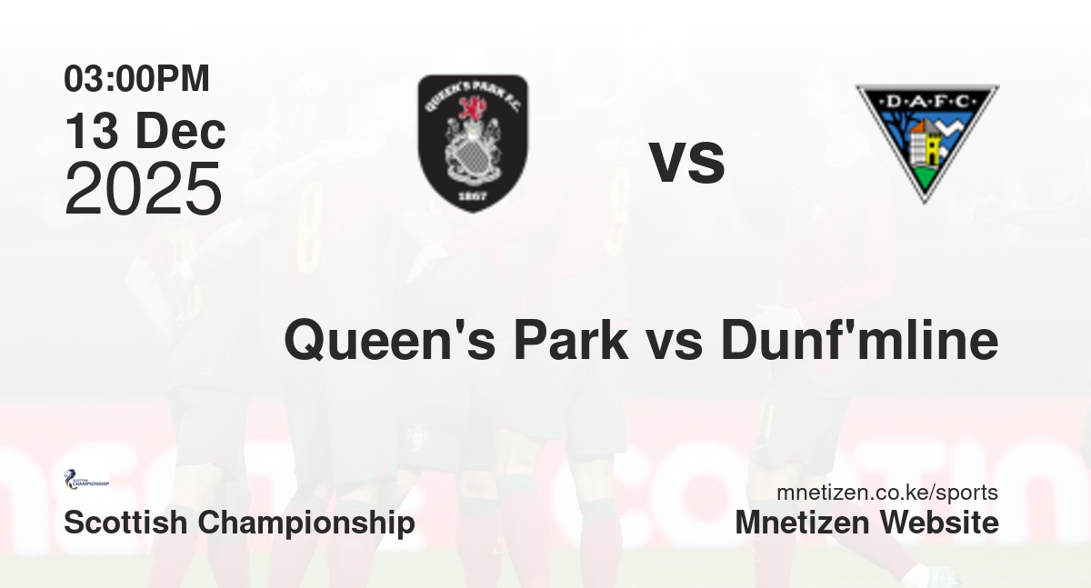 Queen's Park vs Dunfermline Athletic | 13 Dec 2025 Match