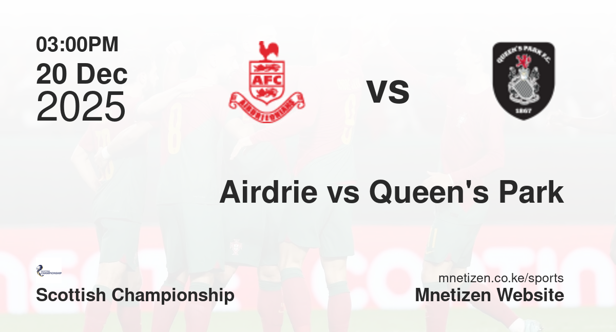 Airdrieonians vs Queen's Park | 20 Dec 2025 Match