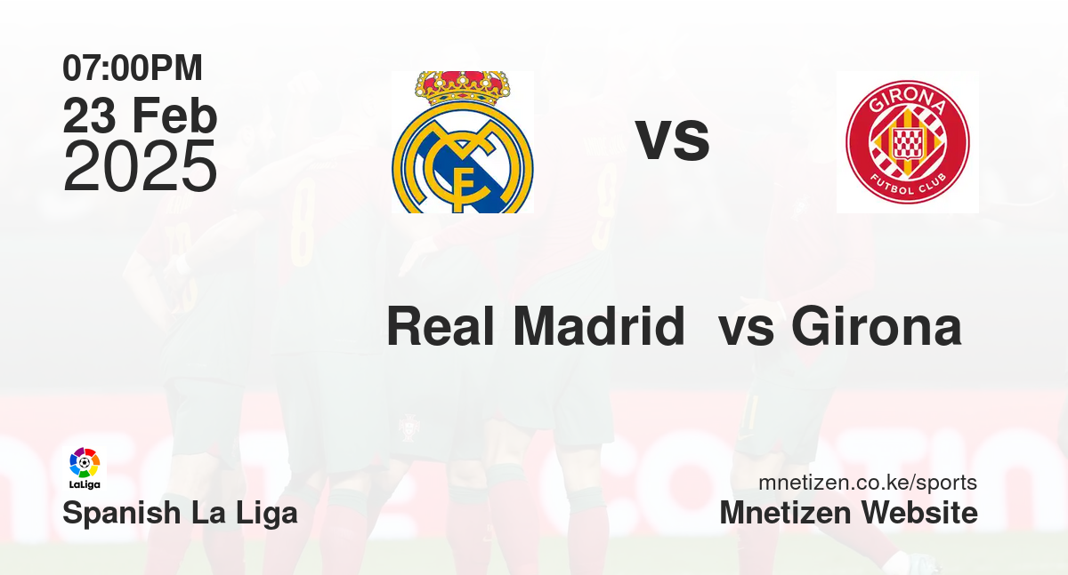 Real Madrid  vs Girona 