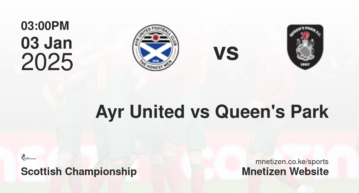 Ayr United vs Queen's Park | 03 Jan 2025 Match