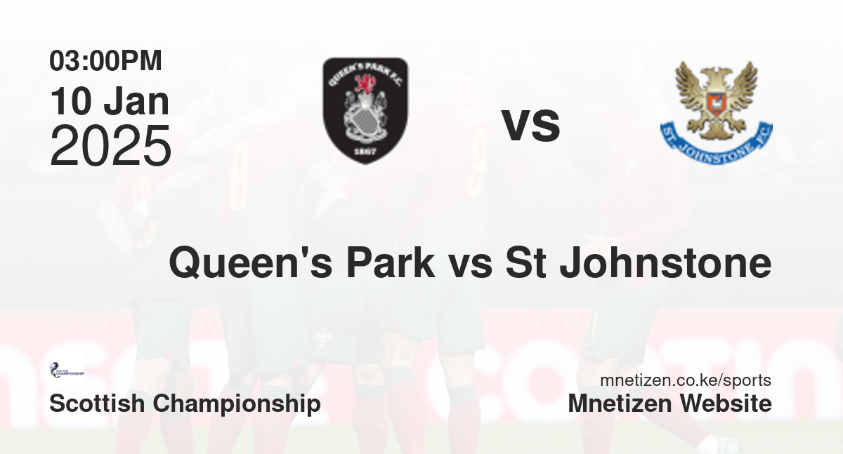 Queen's Park vs St Johnstone | 10 Jan 2025 Match