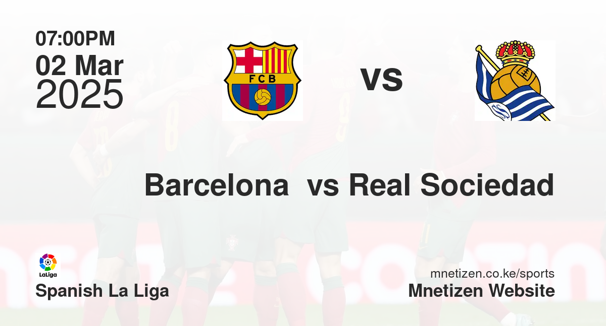 Barcelona  vs Real Sociedad