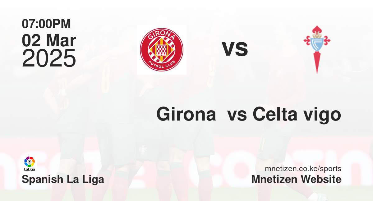 Girona  vs Celta vigo