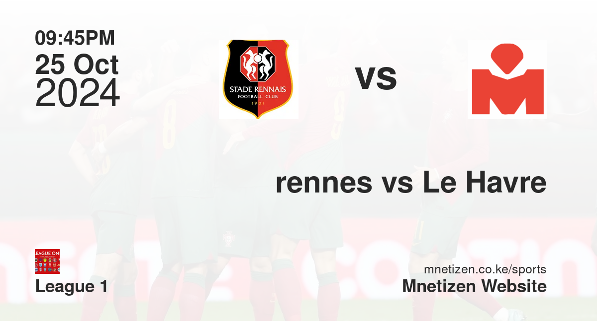 rennes vs Le Havre