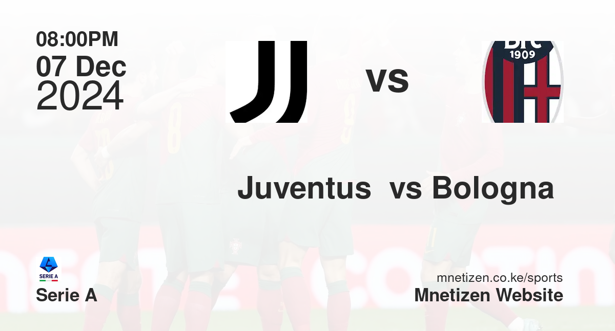 Juventus  vs Bologna 