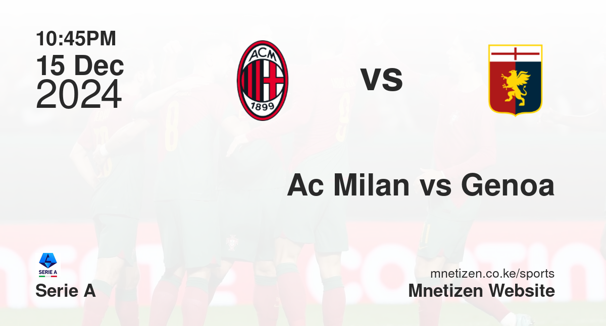 Ac Milan vs Genoa