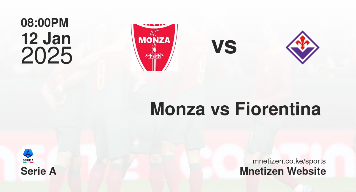 Monza vs Fiorentina 