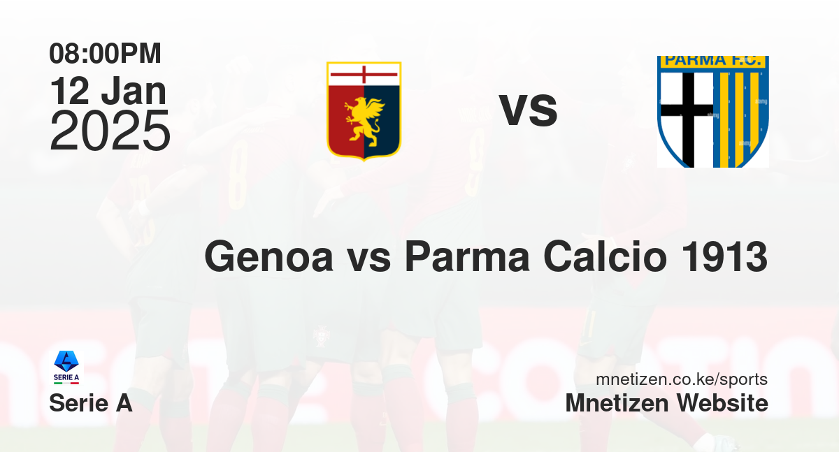 Genoa vs Parma Calcio 1913